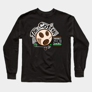 Coffee Band - Coffee Music Lovers Long Sleeve T-Shirt